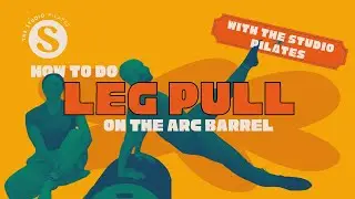Leg Pull on The Arc Barrel - The Studio Pilates