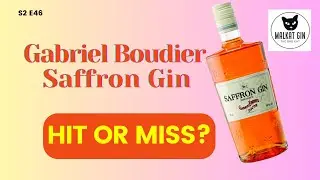 Gabriel Boudier Saffron Gin review - Too bold?