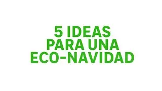 Qu&eacute; 5 ideas hay para una eco Navidad - LEROY MERLIN