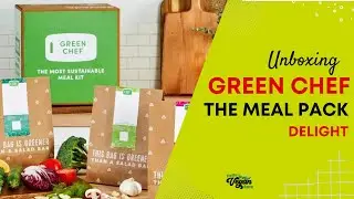 Green Chef Review: Unboxing and Tasting the Meal Pack Delight