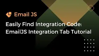 SOLUTION] Integration Tab Not Found | Guide to Retrieve Integration Code | EmailJS Integration