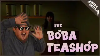 The Boba TeaShop | EnteR ChazmaN's LONG PLAYS (With Commentary)