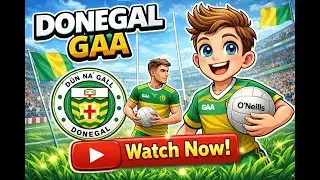 All About Donegal GAA | History, Passion & Pride
