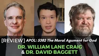 [Review] Moral Argument Course by William Lane Craig & David Baggett