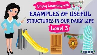 Examples of useful structures in our daily life | Science | Grade-3,4 | TutWay |