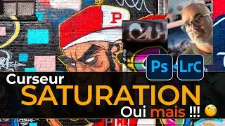 Curseur SATURATION ou DÉSATURATION, oui MAIS ...