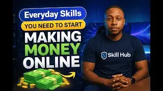 Everyday Skills You Need To Start Making Money Online