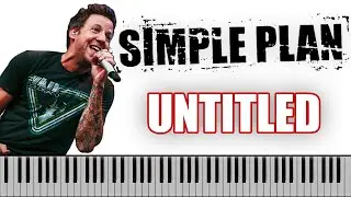 SIMPLE PLAN - Untitled | PIANO COVER (Pierre Bouvier 's vocals)