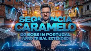 Sequ&ecirc;ncia Caramelo - Pedro Sampaio | DJ Boss in Portugal🔥Extended