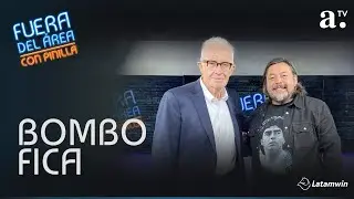 Fuera del Área con Pedro Carcuro y Bombo Fica