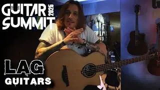 Lag Guitars - Guitar Summit 2025