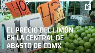 &iquest;Cu&aacute;nto cuesta el lim&oacute;n en la Central de Abasto de la CDMX? - Las Noticias