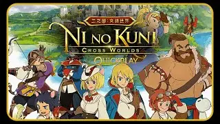 Ni no Kuni Cross Worlds - Mobile Game Quickplay