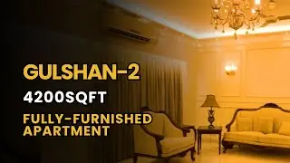 Luxury Apartment for Rent | 4200 Sqft |Fully Furnished  |  Gulshan 2 | AHL207 | Amani Holdings Ltd.