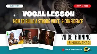 HOW TO BUILD A STRONG VOICE & CONFIDENCE