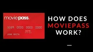How does MoviePass work?