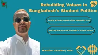 Bangladesh Student Leadership: Culture, Change & the Future of Student Politics