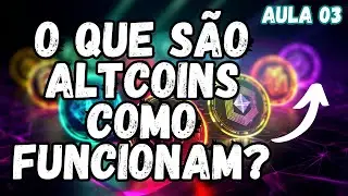 O QUE SÃO ALTCOINS E COMO FUNCIONAM?