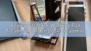 Review Elseluck Walking Pad Treadmill, Under Desk Treadmill for Home and Office with Remote Control,