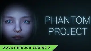Let's play Phantom Project - Prototype Horror game from Steam (playthough for ending A)
