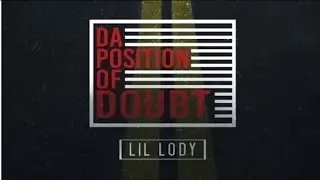 Lil Lody - Thuggin' It (Da Position Of Doubt)