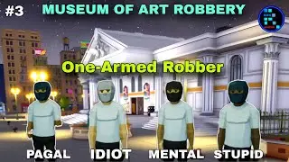 One-Armed Robber #3 | Museum Me Se Monalisa Painting Chura payenge?