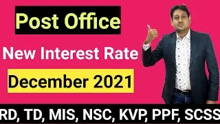 Post Office Latest Interest Rate December 2021 | Rd, NSC, PPF, KVP, SSA, MIS Interest Rate