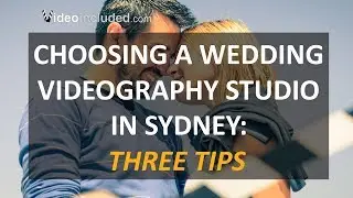 Top Wedding Videography Studios in Sydney