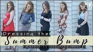 Dressing the SUMMER BUMP | Maternity Clothing Haul | My favorite clothes & brands