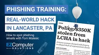 PHISHING TRAINING with Tom Malesic | REAL-WORLD PHISHING SCAM in Lancaster, PA