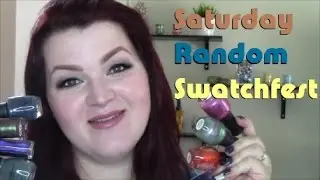Saturday Random Swatchfest 8/15/15