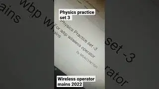 #shorts wbp wireless operator mains 2022 / Physics practice set 3 #wbp #wireless_operator