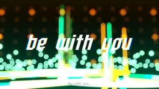 【初音ミクV3・リン・レン】 be with you (Teaeye) 【Original】