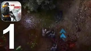 Dead Zombie Shooter: Survival Part 1 Gameplay Walkthrough Android IOS