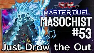 Just Draw the Out | Master Duel มาโซบอย #53