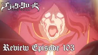 Asta, der Masochist! - Black Clover Folge/Episode 103 Anime Review