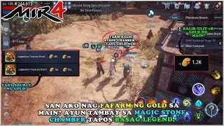 MIR4 - SAN BA AKO NAG FAFARM NG GOLD? MAGIC STONE CHAMBER IS THE KEY! NASA PISHBOL SERVER EH! - F2P