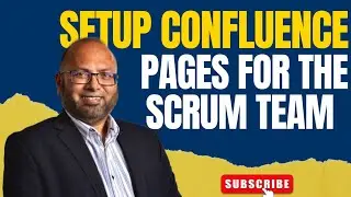 Confluence Setup - Page Setup for the Scrum Team