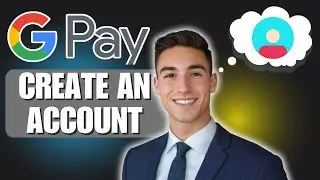 How to Create a Google Pay Account (Step-by-Step Guide)