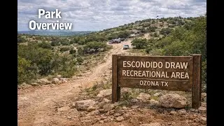 Off Road Park Overview Escondido Draw Recreational Area Ozona Texas