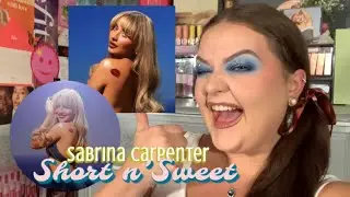 MUSIC & MAKEUP | SABRINA CARPENTER SHORT N’ SWEET ALBUM REACTION | beauty_by_say