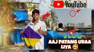 Aaj Maine Patang Uraa Liye 🥰 #new#videoblog #youtubevideo 