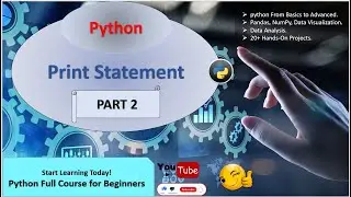 Print Statement | Python Full Course for Beginners | Python for Data Analysts & Data Scientists