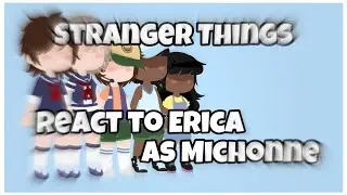 Stranger Things Character(s) React to Erica Sinclair as Michonne