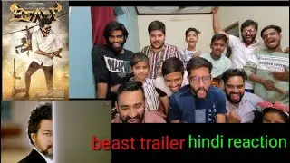 BEAST MOVIE trailer Hindi reaction video || BEAST TRAILER REVIEW || Reaction on THALAPATHY VIJAY