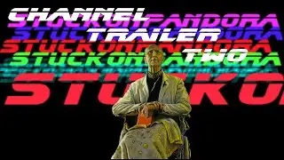 StuckOnPandora - Channel Trailer 2: Prelude To Foundation