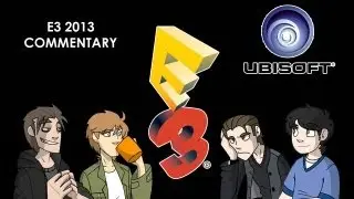 E3 2013 Ubisoft Conference Commentary: #Girlwood Strikes Back!