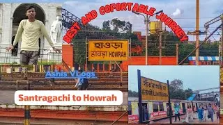 SANTRAGACHI STATION TO HOWRAH TRAIN JOURNEY / संतरागाची स्टेशन से हावड़ा ट्रैन सफर/AK SINGH ALL VLOGS
