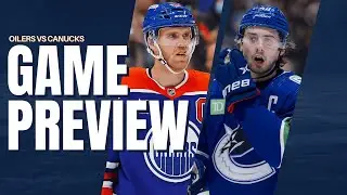 Oilers vs Canucks Gameday Preview! Oilersnation Everyday & Canucks Conversation Crossover