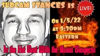 Surcam Stances is In the Hot Seat With the Usual Suspects